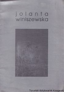 Jolanta Winiszewska malarstwo/rysunek  / Praca zbiorowa