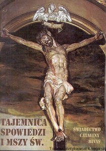 Tajemnica spowiedzi i mszy św. / Catalina Rivas 