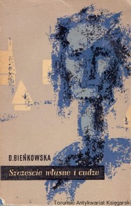 Szczęście własne i cudze / Danuta Bieńkowska (brak dedykacji)