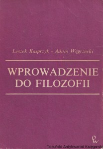 Wprowadzenie do filozofii / Leszek Kasprzyk, Adam Węgrzecki (1975)