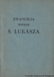 Ewangelia według ś. Łukasza / Praca zbiorowa (1958)