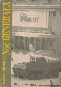 Noc generała 13 grudnia 1981 / Gabriel Meretik (sfatygowany grzbiet)