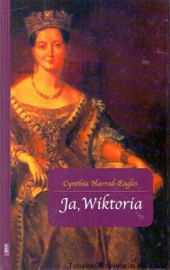 Ja, Wiktoria / Cynthia Harrod-Eagles 