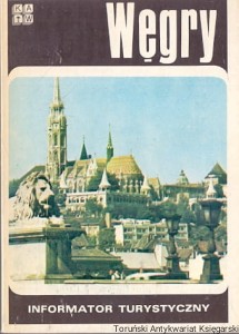 Węgry : Informator turystyczny / Krystyna Boglar 