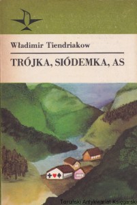 Trójka, siódemka, as : Opowiadania / Władimir Tiendriakow