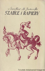 Szable i rapiery / Stanisław M. Jankowski