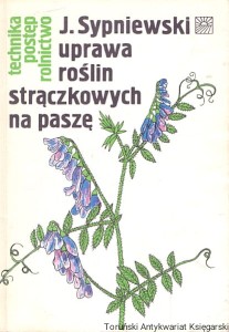 Uprawa roślin strączkowych na paszę / Jerzy Sypniewski 