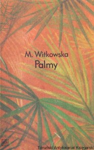 Palmy / Maria Witkowska 