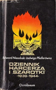 Dziennik harcerza i "Szarotki" : (1939-1944)  (dedykacja)