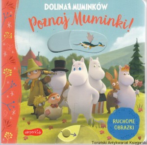 Dolina Muminków. Poznaj Muminki! Ruchome obrazki / praca zbiorowa