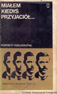Miałem kiedyś przyjaciół / Krystyna Jabłońska (oprac.) (pieczątka byłego właściciela)