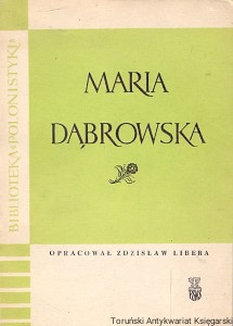 Maria Dąbrowska / Zdzisław Libera (oprac.)