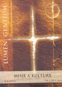 Lumen Gentium Zeszyty misjologiczne nr 164 Rok XXXIII 1/2013 / Praca zbiorowa 