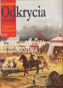 Encyklopedia Odkrycia młodych Nr 49 Od średniowiecza do odrodzenia / Praca zbiorowa