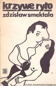 Krzywe ryło / Zdzisław Smektała 