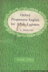 Oxford Progressive English for Adult Learners : Book Two / A. S. Hornby