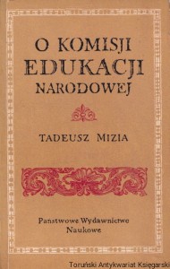 O komisji Edukacji Narodowej / Tadeusz Mizia