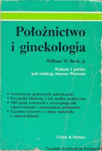 Położnictwo i ginekologia / William W. Beek