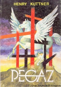 Pegaz / Henry Kuttner 