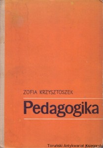 Pedagogika / Zofia Krzysztoszek