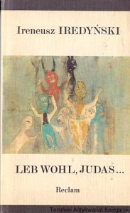 Leb wohl, Judas / Ireneusz Iredyński 