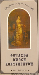 Gwiazda dwóch kontynentów / Juliusz Kydryński 