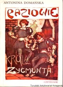 Paziowie króla Zygmunta / Antonina Domańska (podpis poprzedniej właścicielki na stronie przedtytułowej)