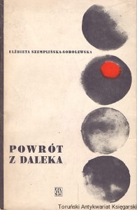 Powrót z daleka / Elżbieta Szemplińska-Soboleska  