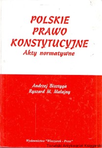 Polskie prawo konstytucyjne : Akty normatywne / Andrzej Bisztyga, Ryszard M. Małajny 