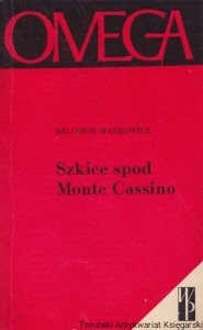 Szkice spod Monte Cassino / Melchior Wańkowicz