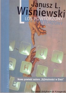 Los powtórzony / Janusz L. Wiśniewski