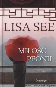 Miłość Peonii / Lisa See (2014)
