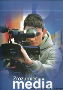 Zrozumieć media / Praca zbiorowa 