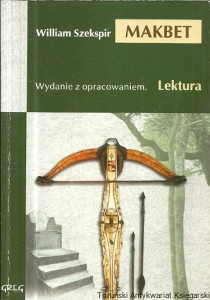 Makbet : Wydanie z opracowanie, Lektura / William Szekspir