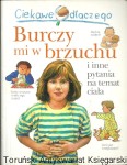Ciekawe dlaczego Burczy mi w brzuch i inne pytania na temat ciała / Brigid Avison