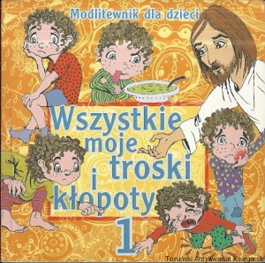 Wszystkie moje troski i kłopoty 1 / Gabriela Pindur 