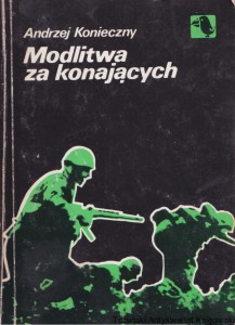 Modlitwa za konających / Andrzej Konieczny