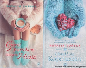Garść pierników, szczypta Miłości. Obudź się Kopciuszku / Natalia Sońska