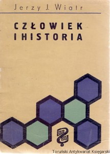 Człowiek i historia / Jerzy J. Wiatr