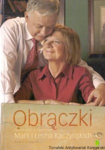 Obrączki : Opowieść Marii i Lecha Kaczyńskich / Anna Poppek
