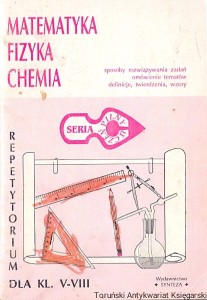 Matematyka Fizyka Chemia : Repetytorium dla kl. V-VIII / Brak autora