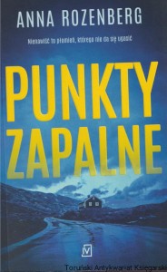 Punkty zapalne / Anna Rozenberg