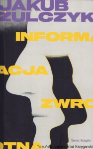 Informacja zwrotna / Jakub Żulczyk