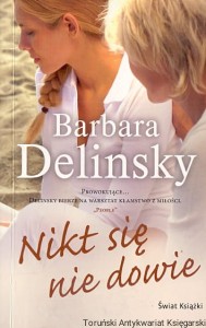 Nikt się nie dowie / Barbara Delinsky 