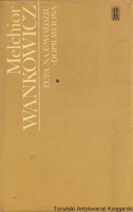 Zupa na gwoździu - doprawiona / Melchior Wańkowicz