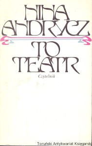To teatr / Nina Andrycz