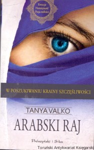 Arabski raj / Tanya Valko