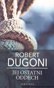 Jej ostatni oddech / Robert Dogoni 