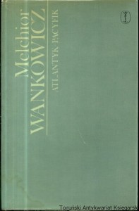 Atlantyk – Pacyfik : W ślady Kolumba / Melchior Wańkowicz