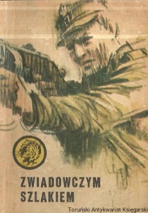 Zwiadowczym szlakiem / Eugeniusz Walczuk